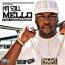 I’m Still Mello Tha Guddamann