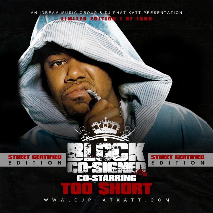 Block Co-signed Starring Too Short